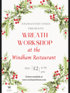 Windham Restaurant's December Winter Wreath Workshop